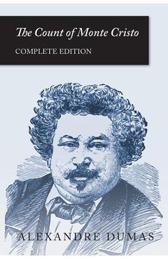 Coperta cărții 'The Count of Monte Cristo: Complete Edition - Alexandre Dumas'