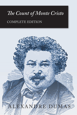 Coperta cărții 'The Count of Monte Cristo: Complete Edition - Alexandre Dumas'