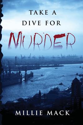 Take a Dive for Murder - Millie Mack