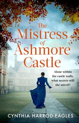 The Mistress of Ashmore Castle - Cynthia Harrod-eagles