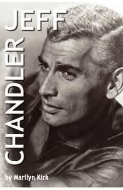 Coperta cărții 'Jeff Chandler - Marilyn Kirk'