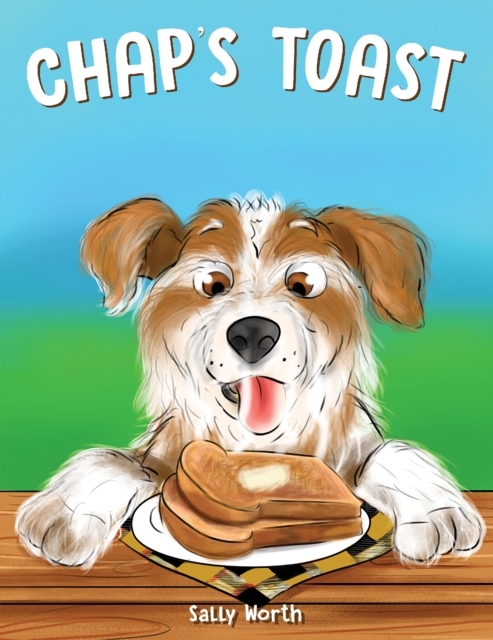 Chap's Toast - Sally Worth