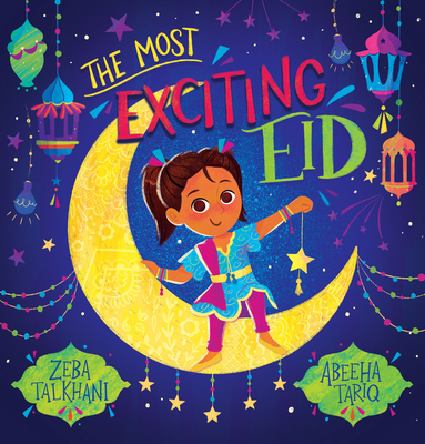 The Most Exciting Eid - Zeba Talkhani