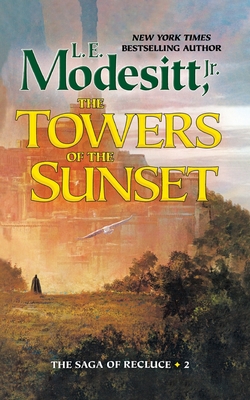 Towers of the Sunset - L. E. Modesitt