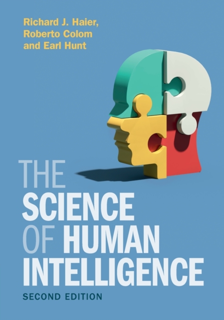 The Science of Human Intelligence - Richard J. Haier