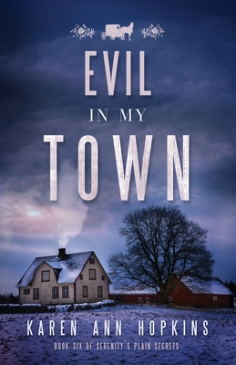 Evil in My Town - Karen Ann Hopkins