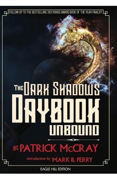 Coperta cărții 'The Dark Shadows Daybook Unbound: Eagle Hill Edition - Patrick Mccray'