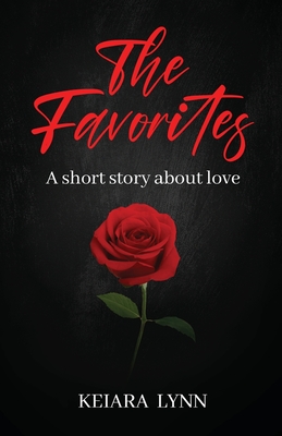 The Favorites: A short story about love - Keiara England