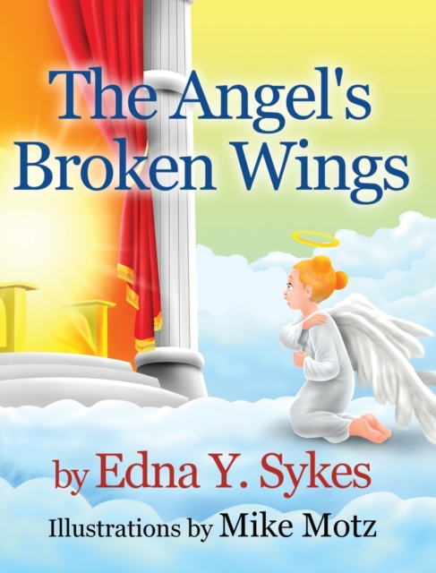 The Angel's Broken Wings - Edna Y. Sykes