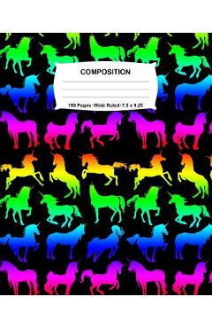Coperta cărții 'Composition Notebook: Unicorns Rainbow Neon Notebook Wide Ruled 100 Pages 7.5 x 9.25 - Swotters Jotters'