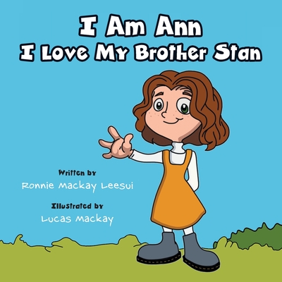 I Am Ann I Love My Brother Stan - Ronnie Mackay Leesui