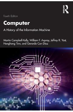 Computer: A History of the Information Machine - Martin Campbell-kelly