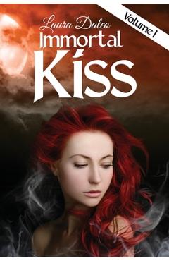 Coperta cărții 'Immortal Kiss - Laura Daleo'