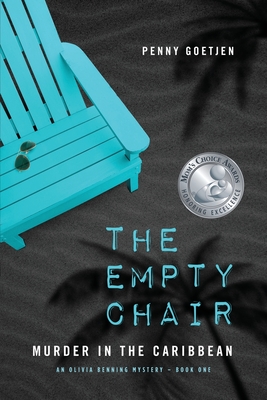 The Empty Chair: Murder in the Caribbean - Penny Goetjen