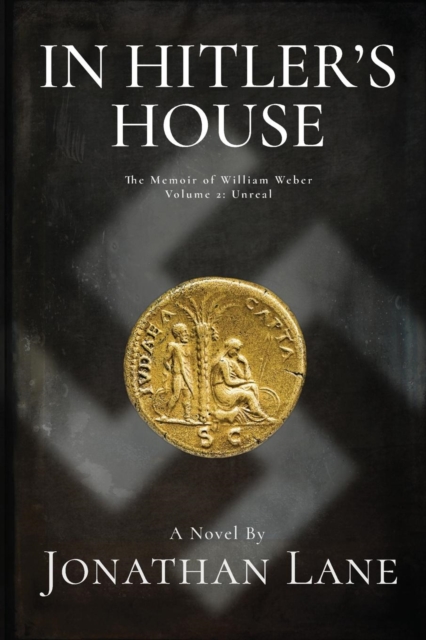 In Hitler's House Book Two: A Story of Espionage and Stolen Love - Jonathan Lane