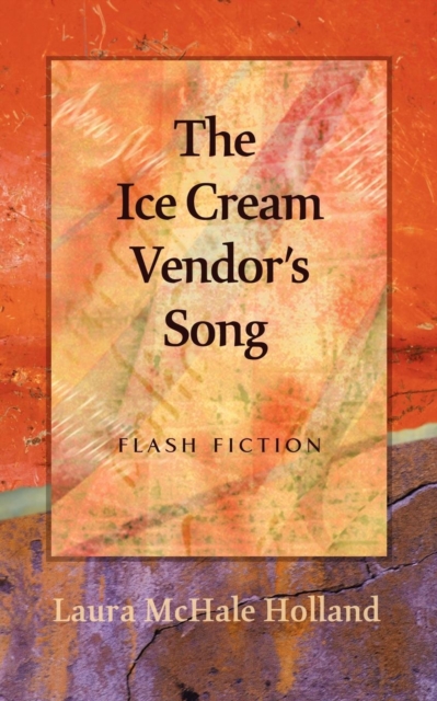 Coperta cărții 'The Ice Cream Vendor's Song - Laura Mchale Holland'