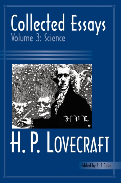 Collected Essays 3: Science - H. P. Lovecraft