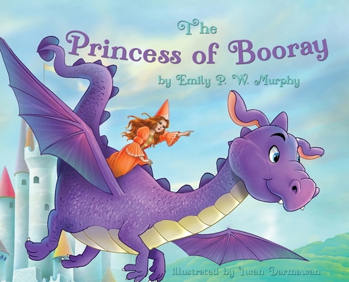 Coperta cărții 'The Princess of Booray - Emily P. W. Murphy'