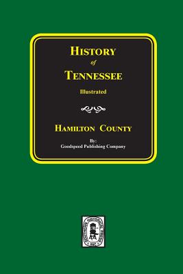 Coperta cărții 'History of HAMILTON County, Tennessee - Goodspeed Publishing Company'