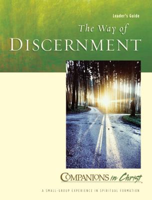 The Way of Discernment: Leader's Guide - Marjorie J. Thompson