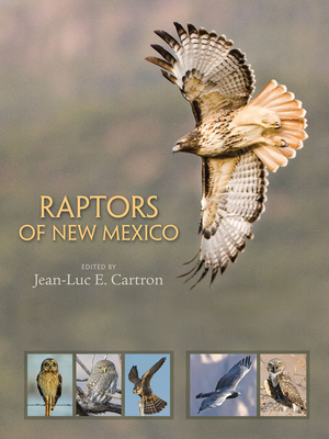 Raptors of New Mexico - Jean-luc E. Cartron