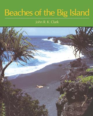 Beaches of the Big Island - John R. K. Clark