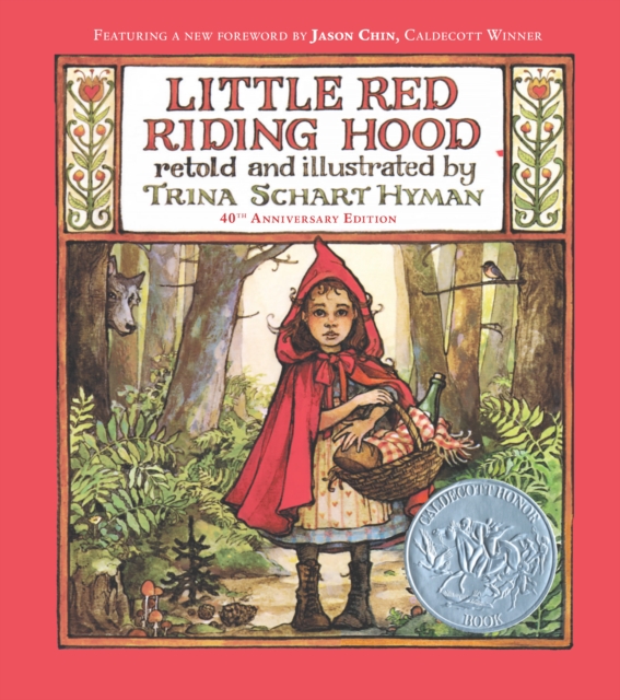 Little Red Riding Hood (40th Anniversary Edition) - Trina Schart Hyman