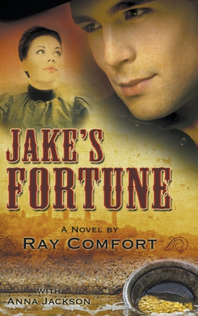 Jake's Fortune: A Novel by Ray Comfort - Ray Comfort