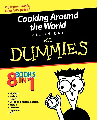 Cooking Around the World All-In-One for Dummies - Mary Sue Milliken