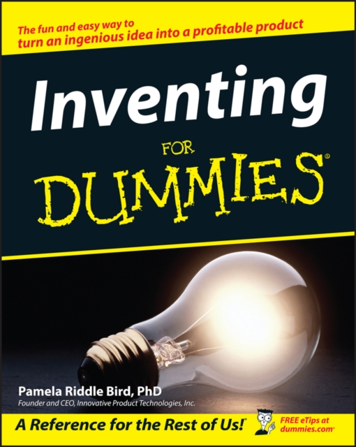 Inventing for Dummies - Pamela Riddle Bird