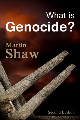 What Is Genocide? - Martin Shaw