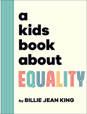 A Kids Book about Equality - Billie Jean King