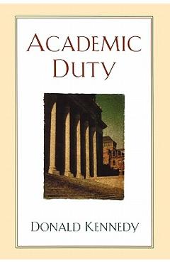 Academic Duty - Donald Kennedy