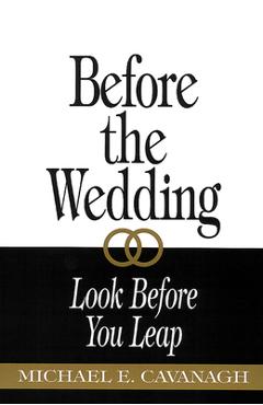 Coperta cărții 'Before the Wedding - Michael E. Cavanagh'