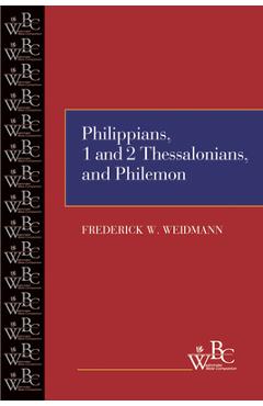 Coperta cărții 'Philippians, First and Second Thessalonians, and Philemon - Frederick W. Weidmann'
