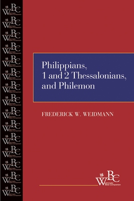 Coperta cărții 'Philippians, First and Second Thessalonians, and Philemon - Frederick W. Weidmann'