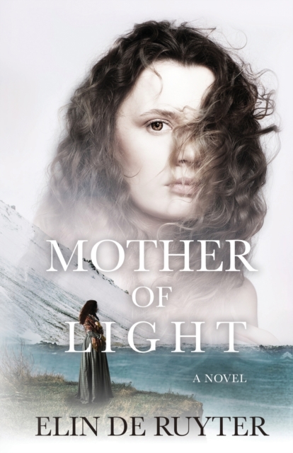 Mother of Light - Elin De Ruyter