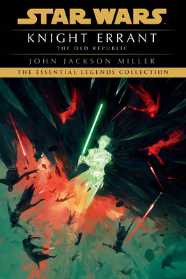 Knight Errant: Star Wars Legends - John Jackson Miller