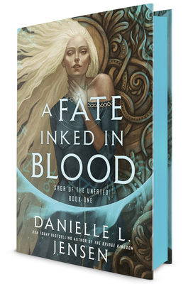 A Fate Inked in Blood: Book One of the Saga of the Unfated - Danielle L. Jensen