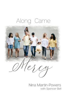 Along Came Mercy - Nina Martin-powers