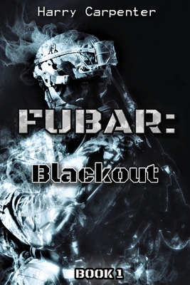 Coperta cărții 'Fubar: Blackout - Harry Carpenter'
