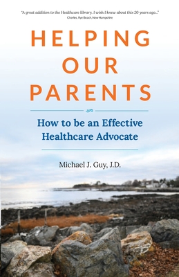 Helping Our Parents: How to be an Effective Healthcare Advocate - Jennie Cutten