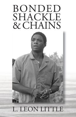 Bonded Shackle & Chains - L. Leon Little