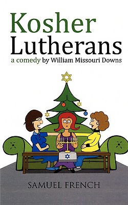 Kosher Lutherans - William Missouri Downs