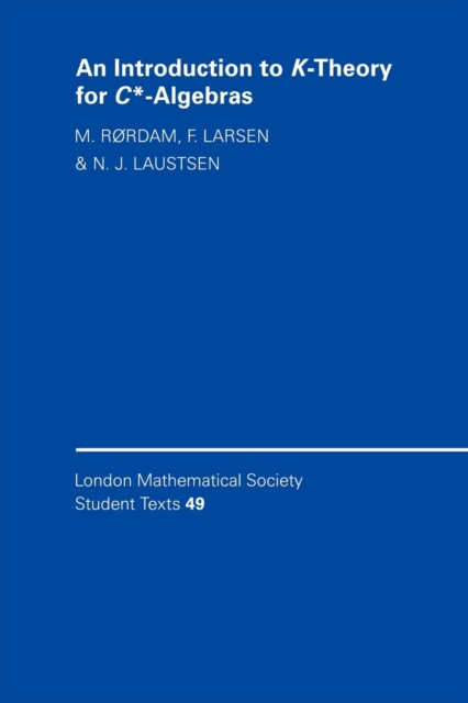 An Introduction to K-Theory for C*-Algebras - M. Rrdam