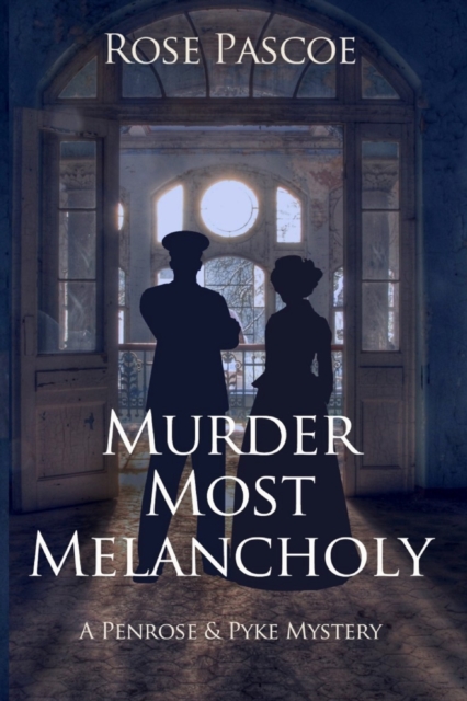 Murder Most Melancholy - Rose Pascoe