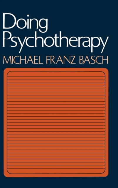 Doing Psychotherapy - Michael Franz Basch