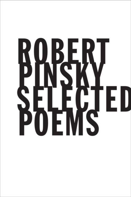 Selected Poems - Robert Pinsky