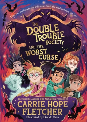 The Double Trouble Society and the Worst Curse - Carrie Hope Fletcher