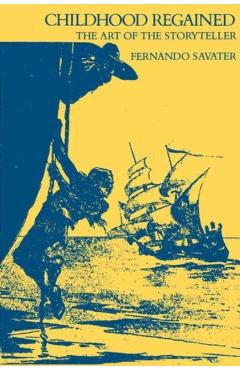 Poza produsului Childhood Regained: The Art of the Storyteller - Fernando Savater